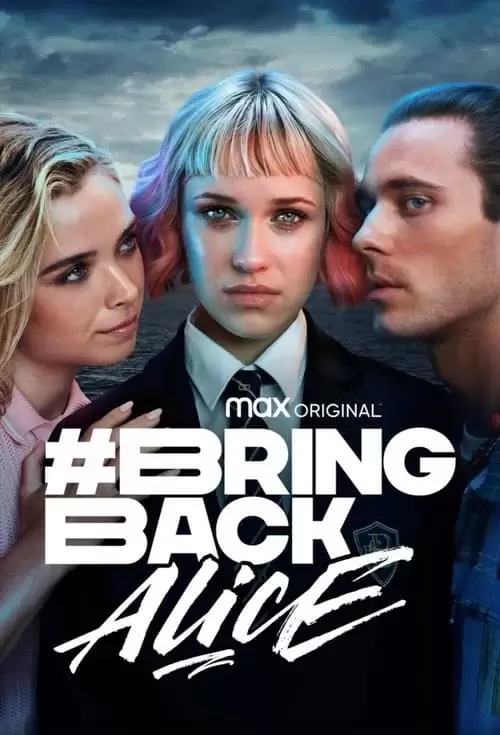 دانلود سریال #BringBackAlice 2023