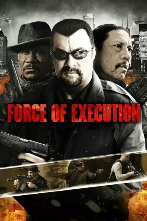 دانلود فیلم Force of Execution 2013