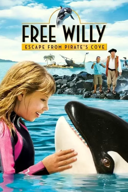 دانلود فیلم Free Willy: Escape from Pirate’s Cove 2010