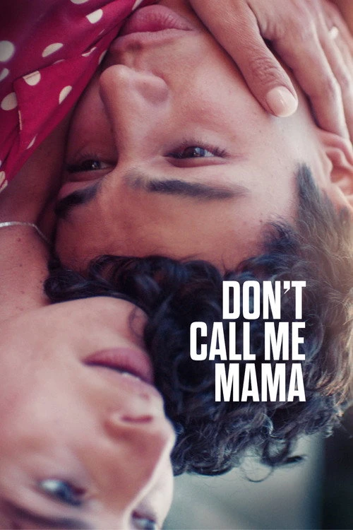 Don't Call Me Mama Poster