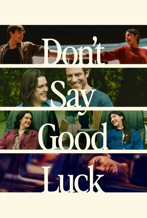 Don't Say Good Luck Poster