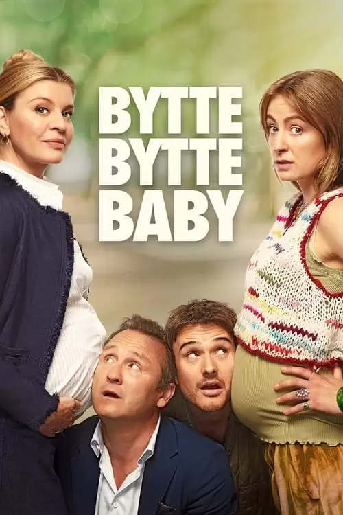دانلود فیلم Bytte bytte baby 2023
